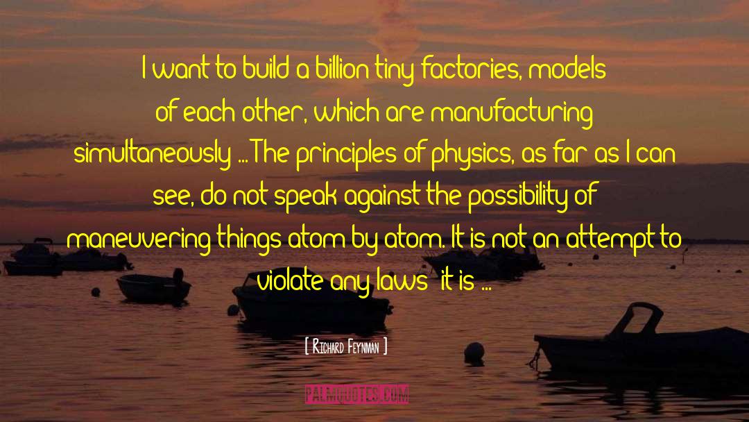 Manufacturing quotes by Richard Feynman