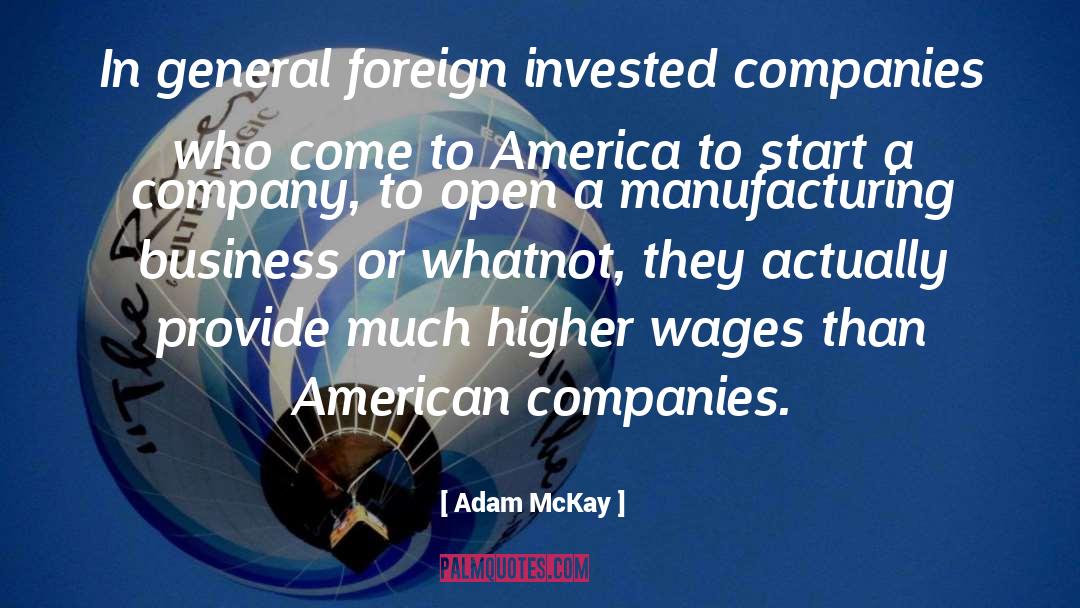 Manufacturing quotes by Adam McKay