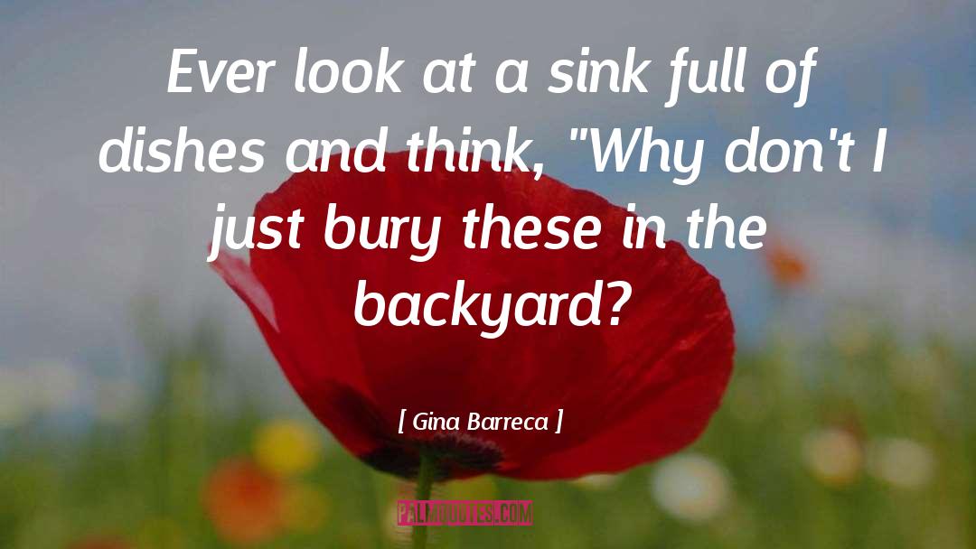 Manwarren Backyard quotes by Gina Barreca