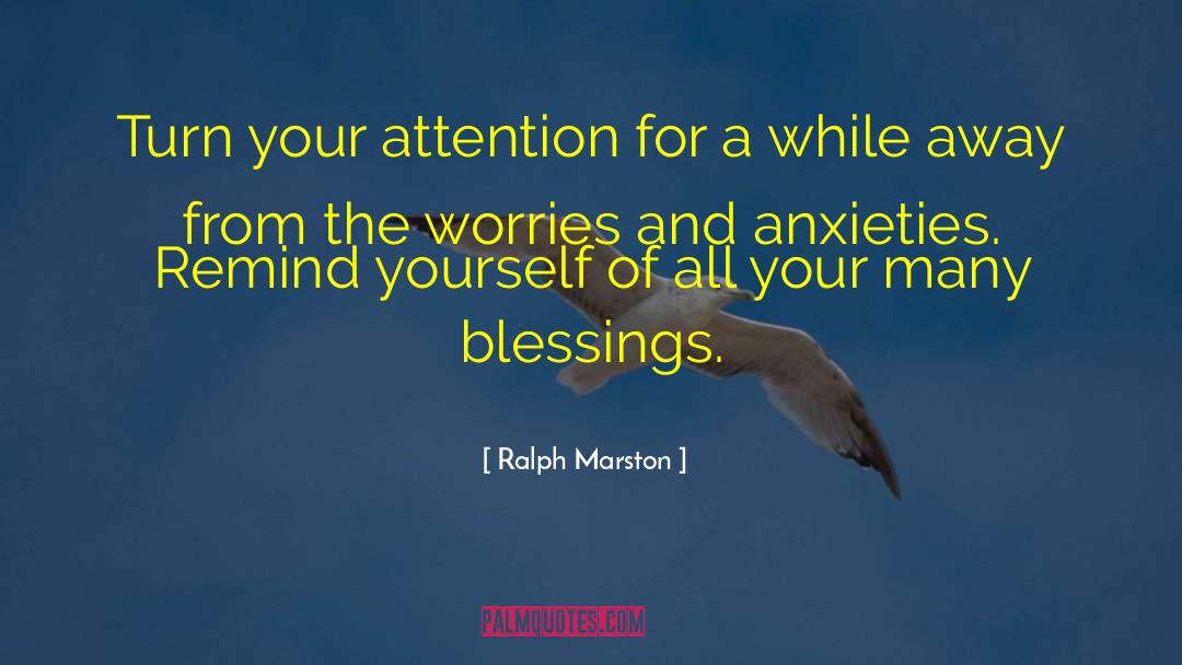 Many Blessings quotes by Ralph Marston