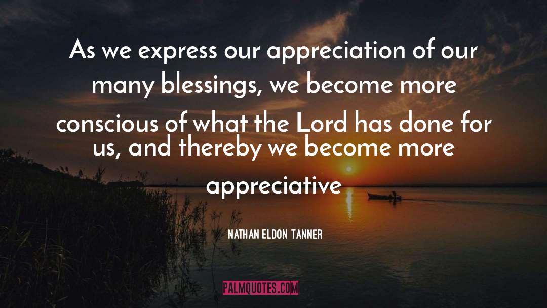 Many Blessings quotes by Nathan Eldon Tanner