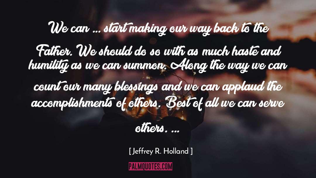 Many Blessings quotes by Jeffrey R. Holland