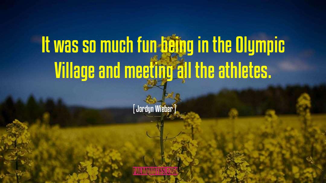 Many Meetings quotes by Jordyn Wieber