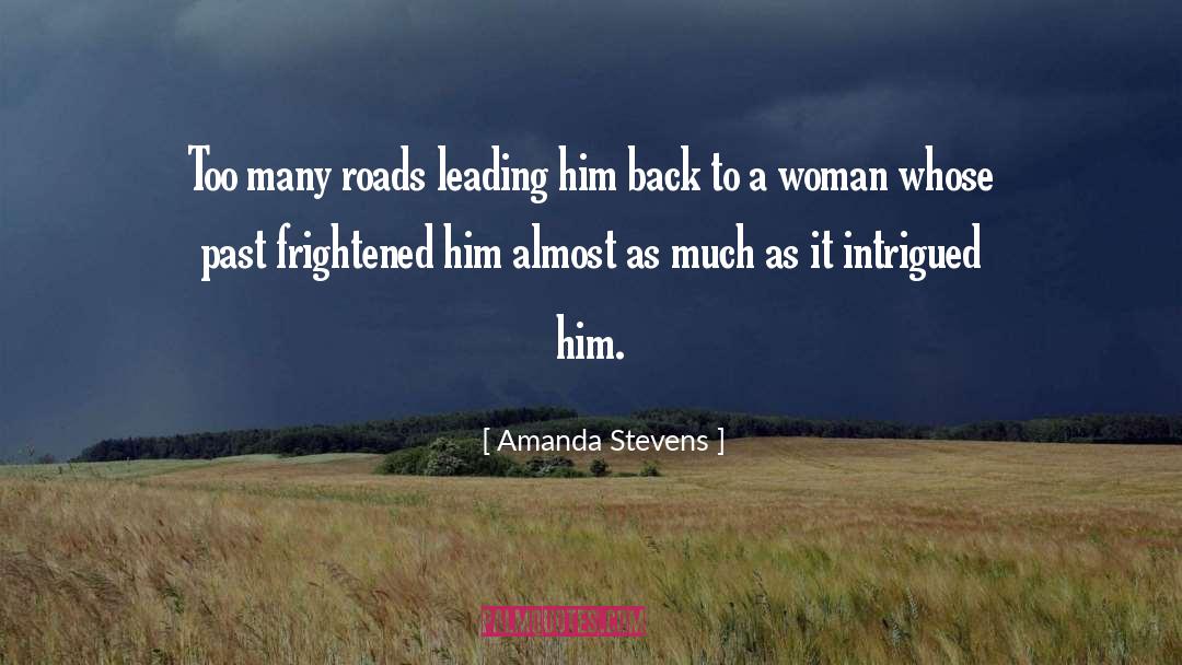 Many Roads quotes by Amanda Stevens