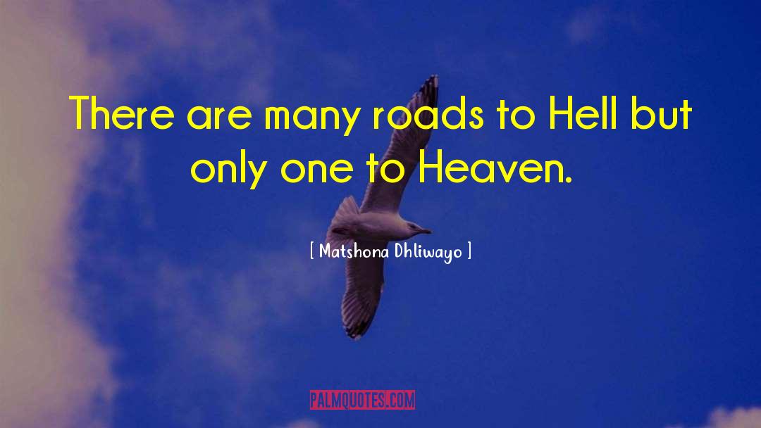 Many Roads quotes by Matshona Dhliwayo