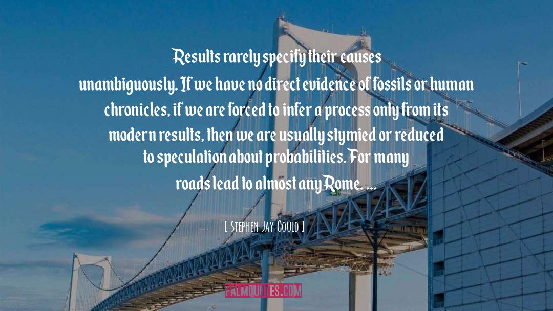 Many Roads quotes by Stephen Jay Gould