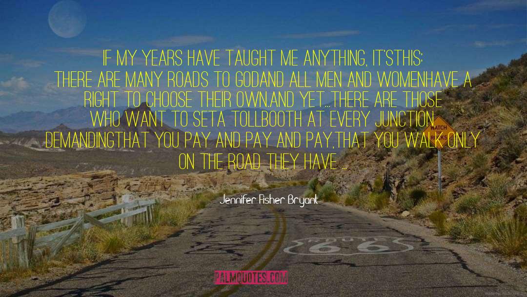 Many Roads quotes by Jennifer Fisher Bryant