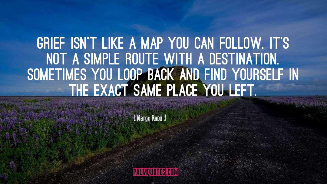 Map quotes by Margo Rabb