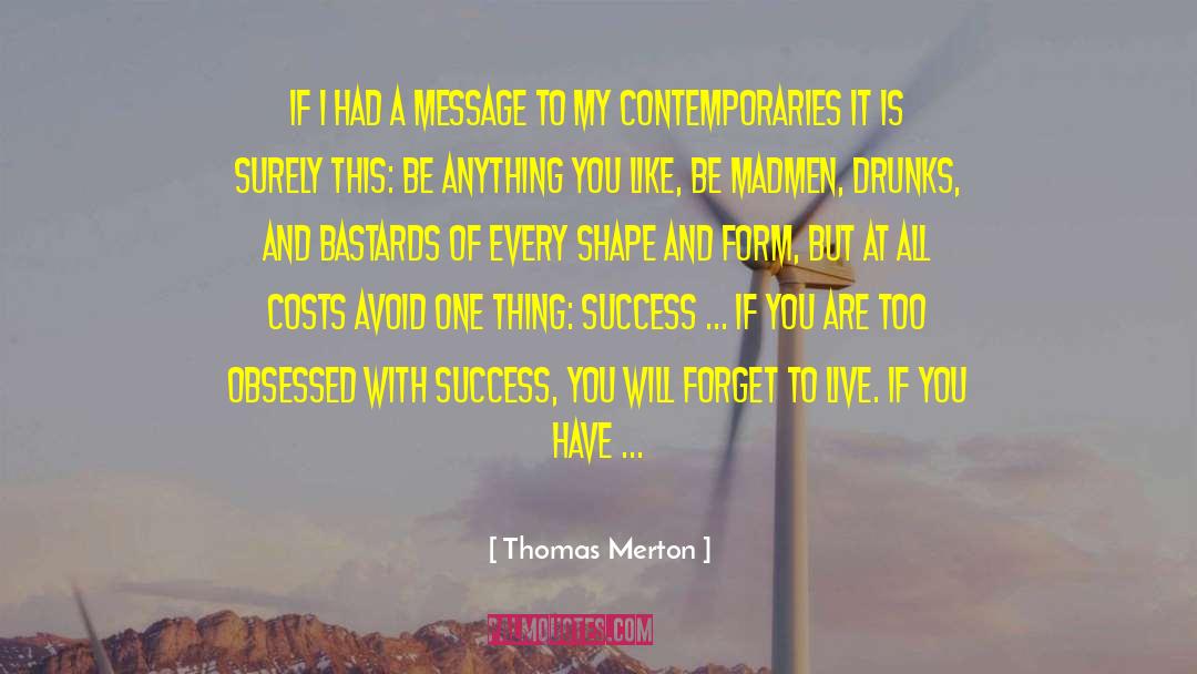 Mapless Life quotes by Thomas Merton