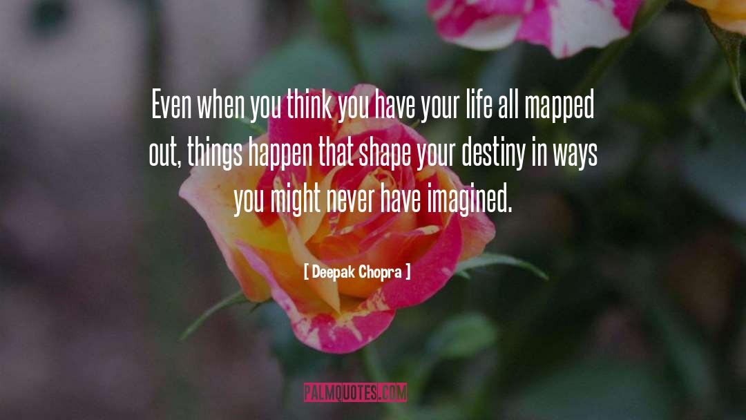 Mapped quotes by Deepak Chopra
