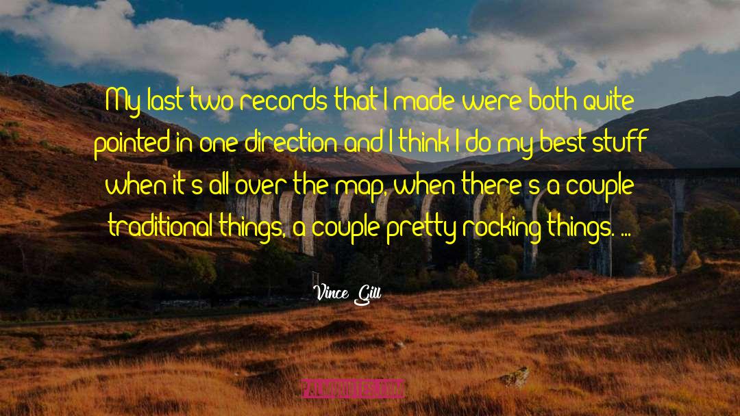 Maps quotes by Vince Gill