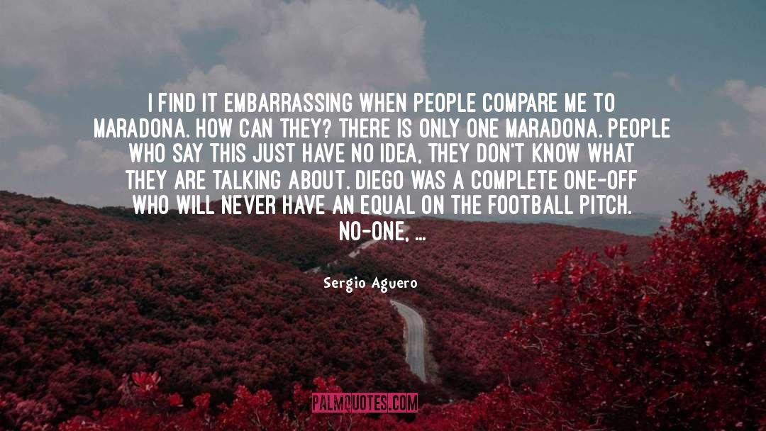 Maradona quotes by Sergio Aguero