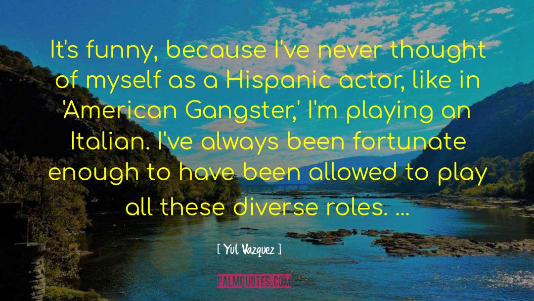Maranzano Gangster quotes by Yul Vazquez