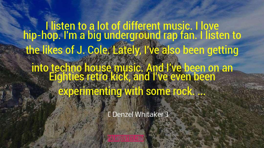 Marasta Hip Hop quotes by Denzel Whitaker