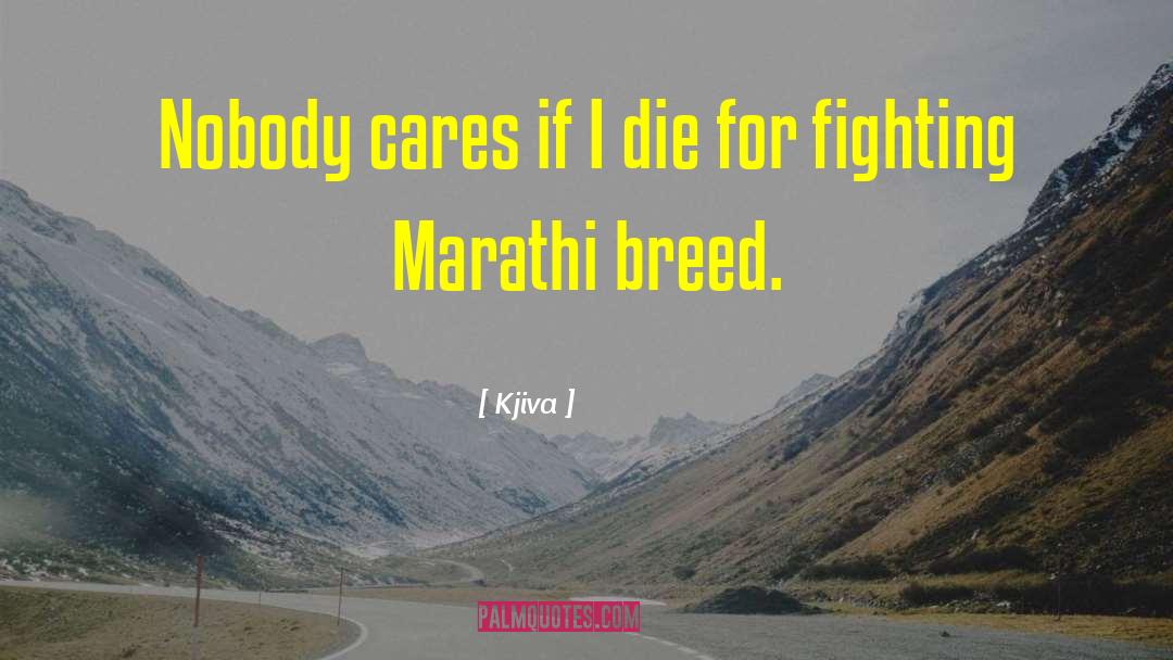 Marathi Hip Hop quotes by Kjiva