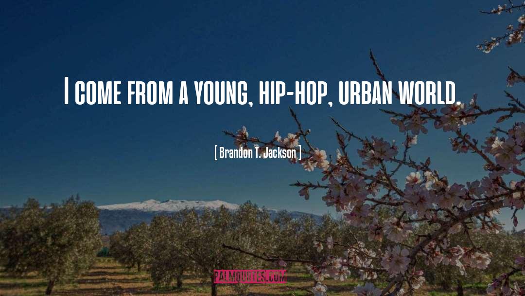 Marathi Hip Hop quotes by Brandon T. Jackson