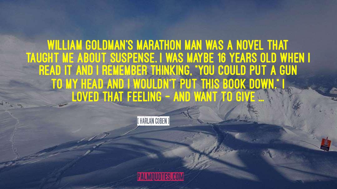 Marathon Man quotes by Harlan Coben