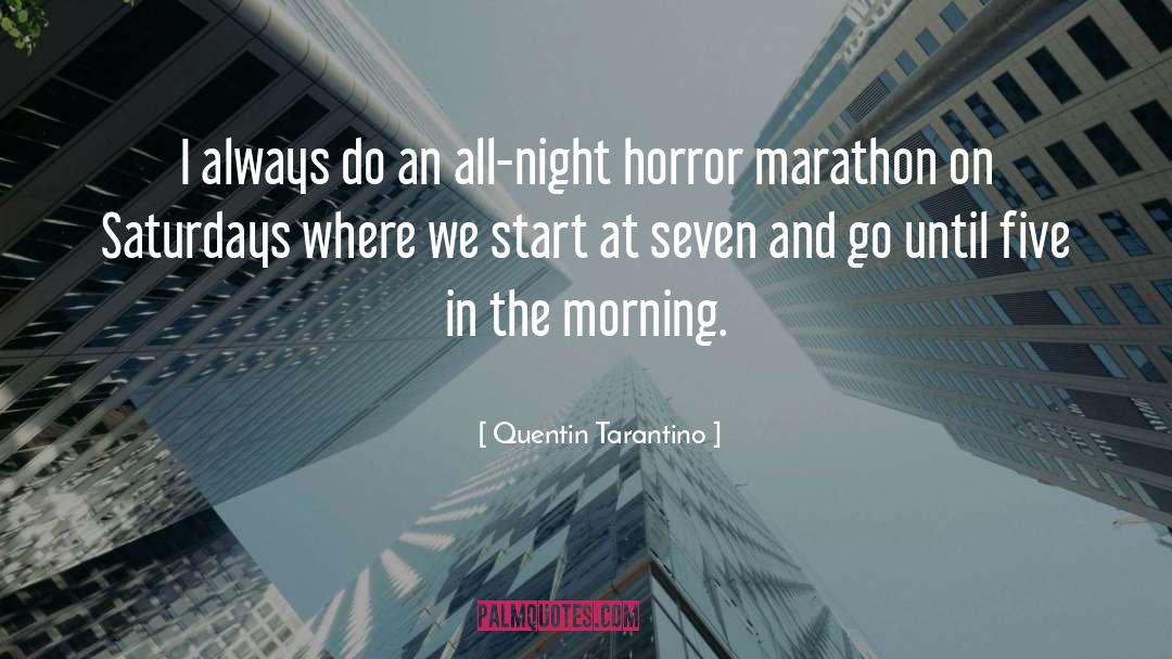 Marathon quotes by Quentin Tarantino