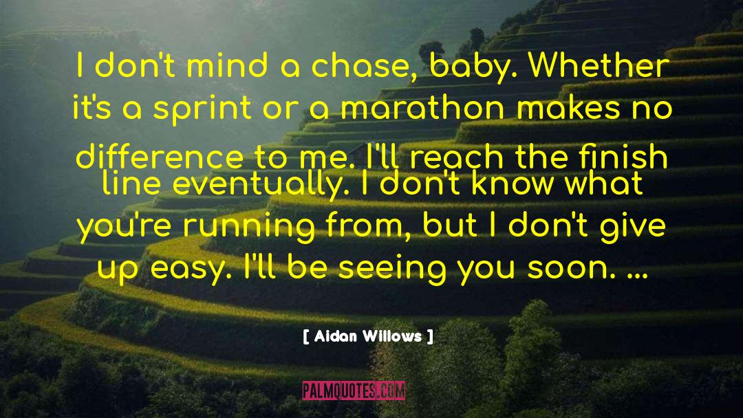 Marathon quotes by Aidan Willows