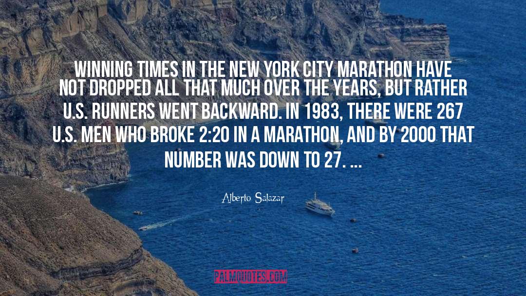 Marathon quotes by Alberto Salazar