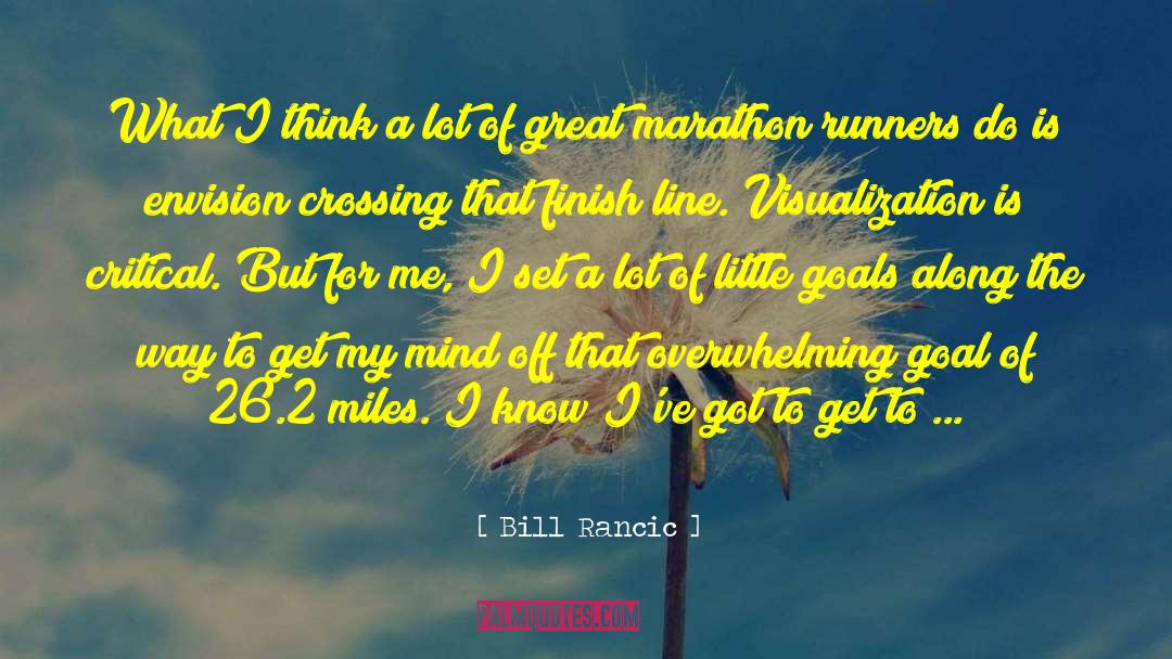Marathon Runners quotes by Bill Rancic