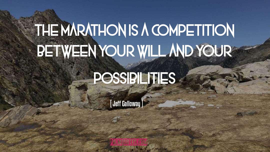 Marathon Runners quotes by Jeff Galloway