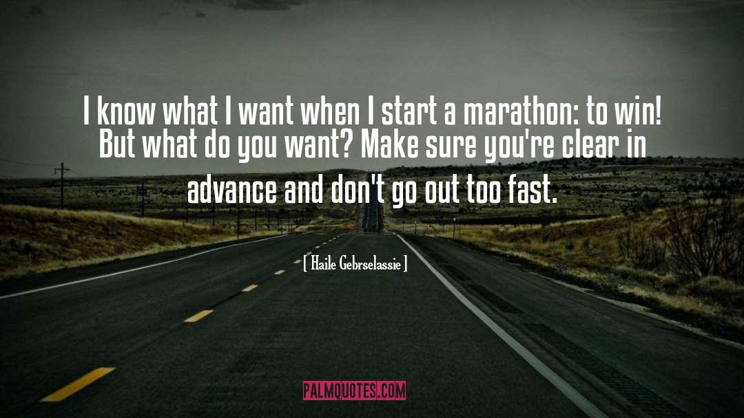 Marathon Runners quotes by Haile Gebrselassie