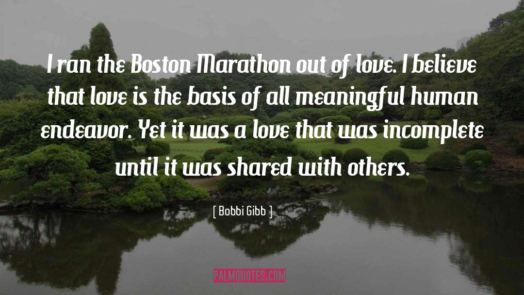 Marathon Runners quotes by Bobbi Gibb