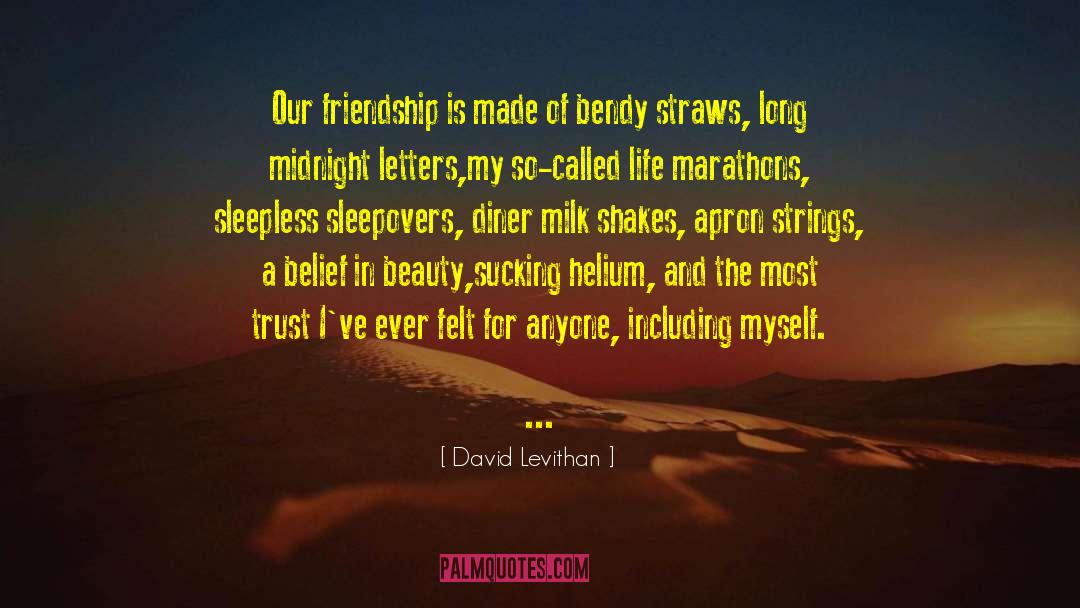 Marathons quotes by David Levithan