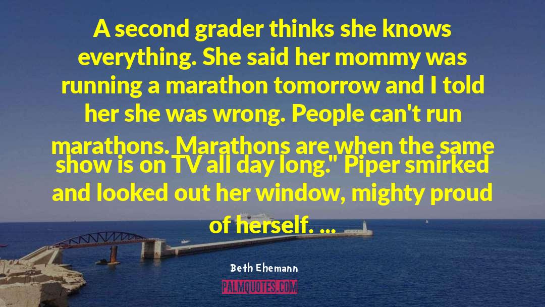 Marathons quotes by Beth Ehemann