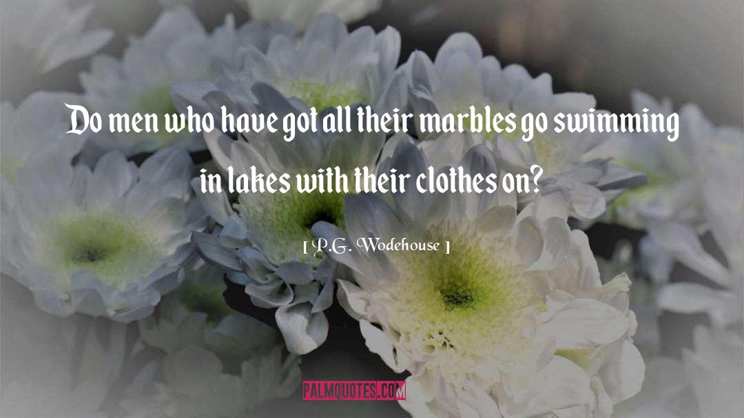 Marbles quotes by P.G. Wodehouse