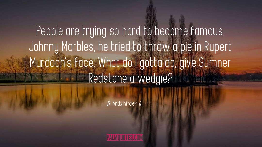 Marbles quotes by Andy Kindler