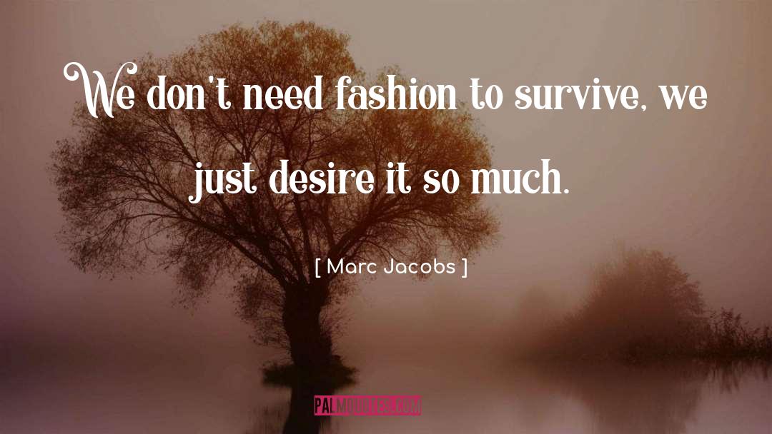 Marc Accetta quotes by Marc Jacobs