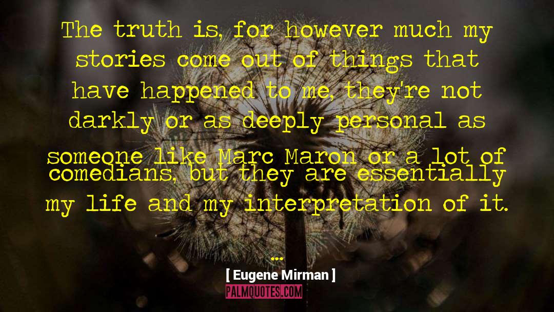 Marc Maron quotes by Eugene Mirman