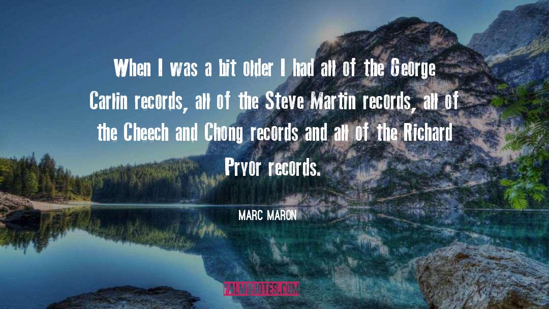 Marc Maron quotes by Marc Maron