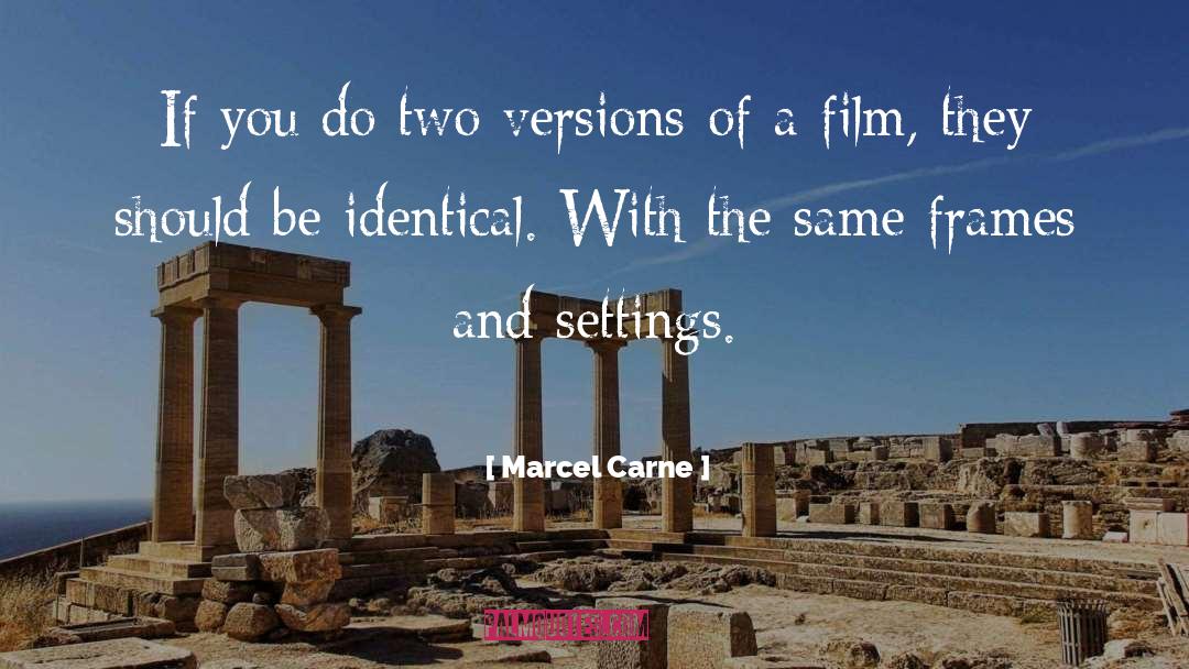 Marcel quotes by Marcel Carne