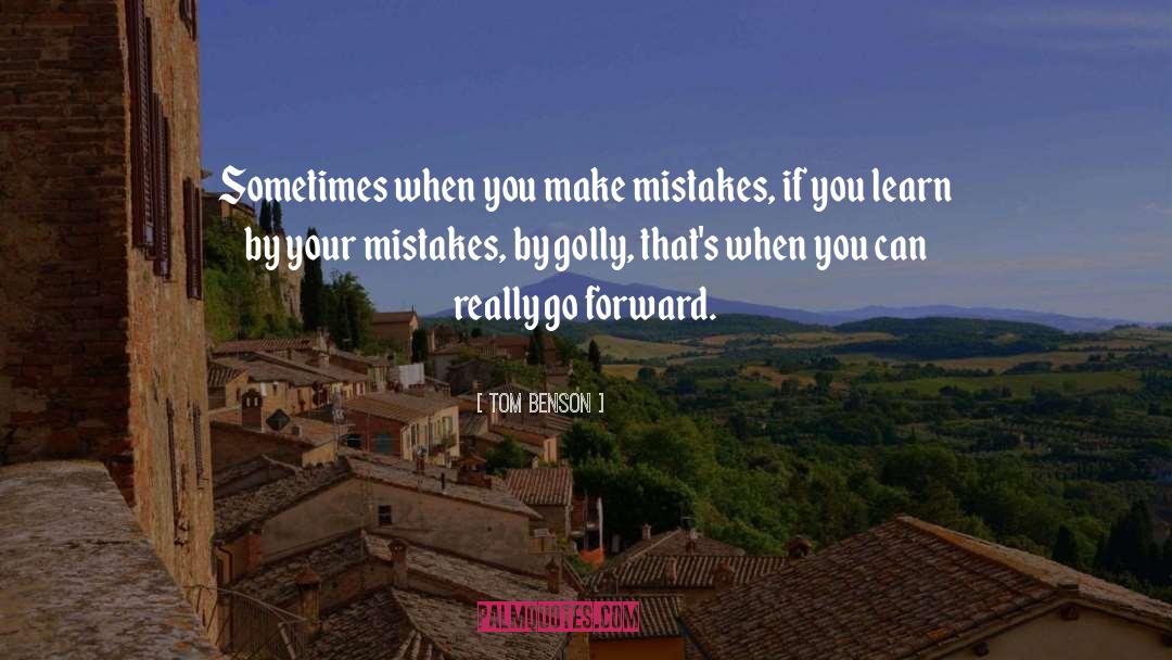March Forward quotes by Tom Benson