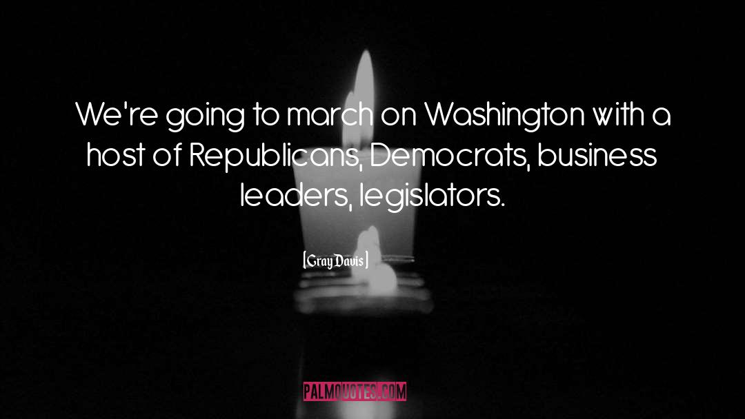 March On Washington quotes by Gray Davis