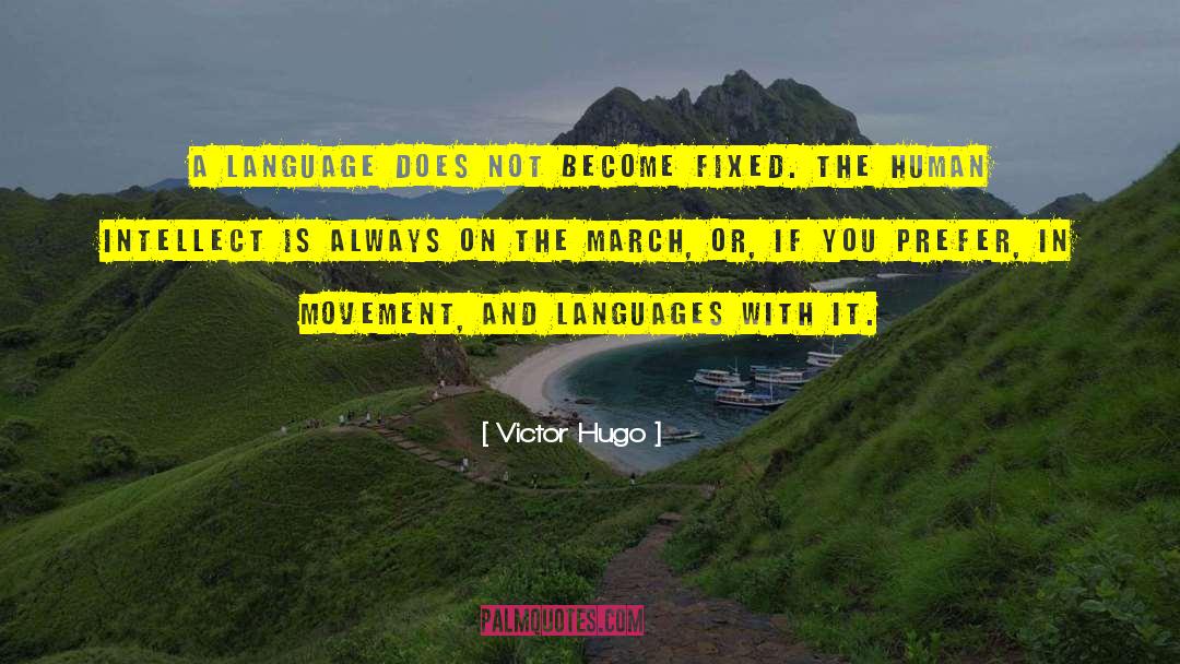 March Out quotes by Victor Hugo