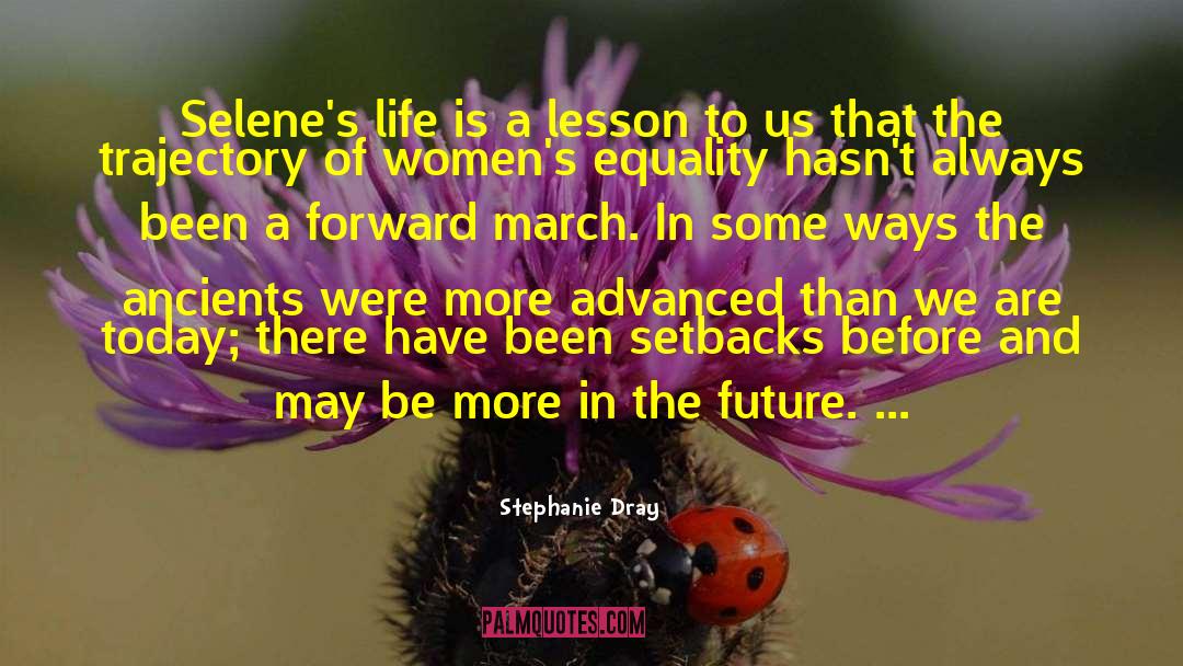 March Past quotes by Stephanie Dray