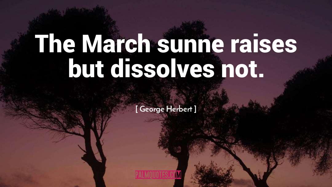 March Past quotes by George Herbert