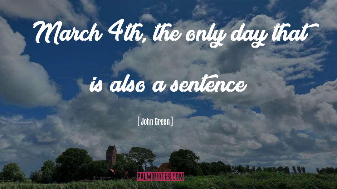 March Past quotes by John Green
