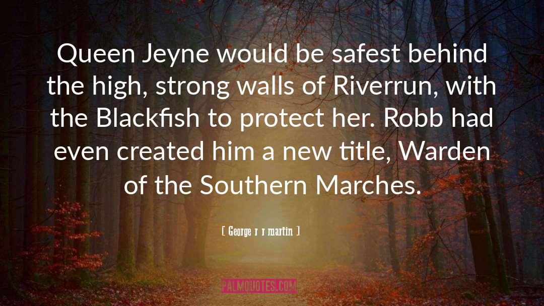 Marches quotes by George R R Martin