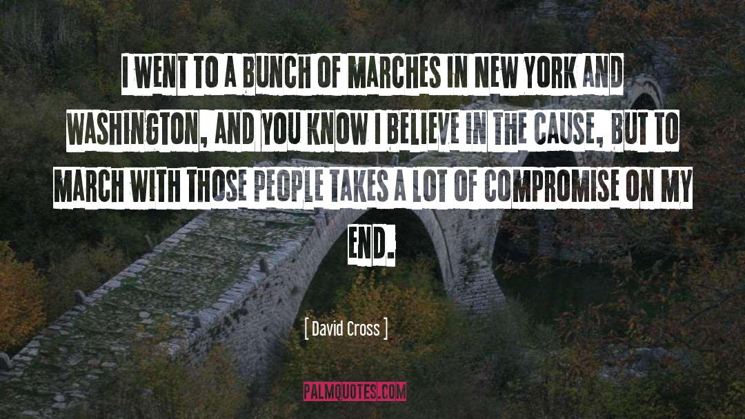 Marches quotes by David Cross