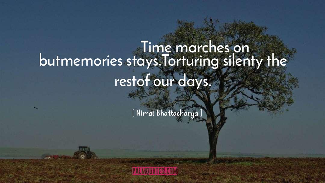 Marches quotes by Nimai Bhattacharya