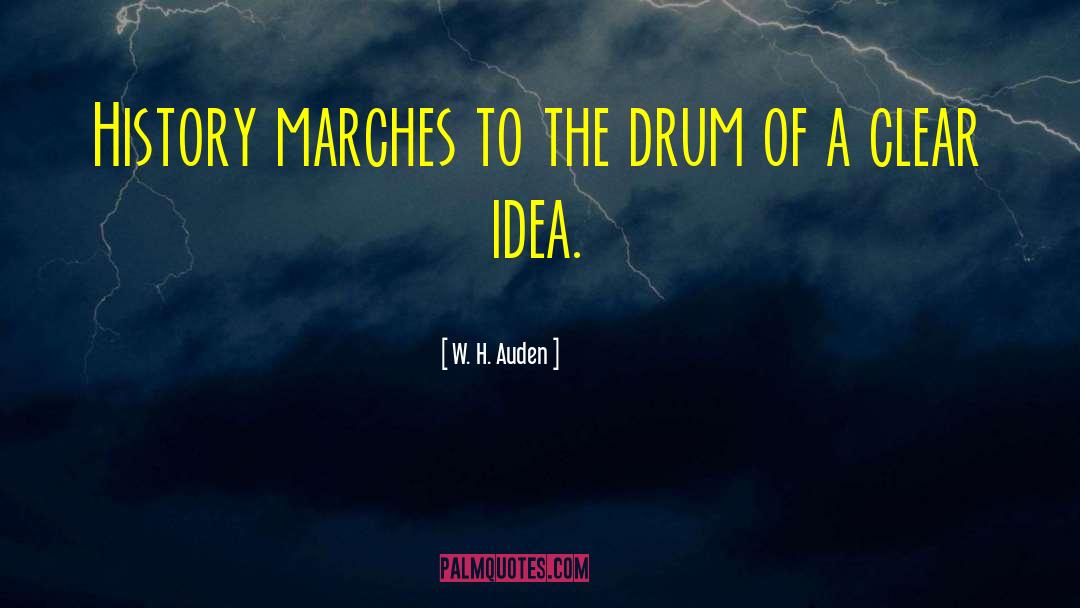 Marches quotes by W. H. Auden