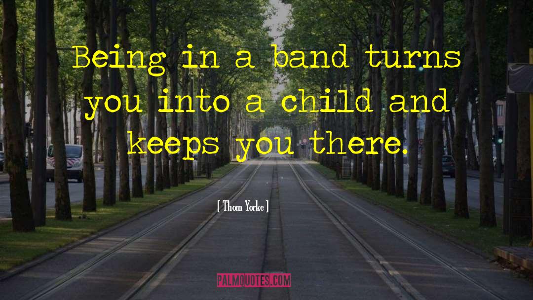 Marching Band quotes by Thom Yorke