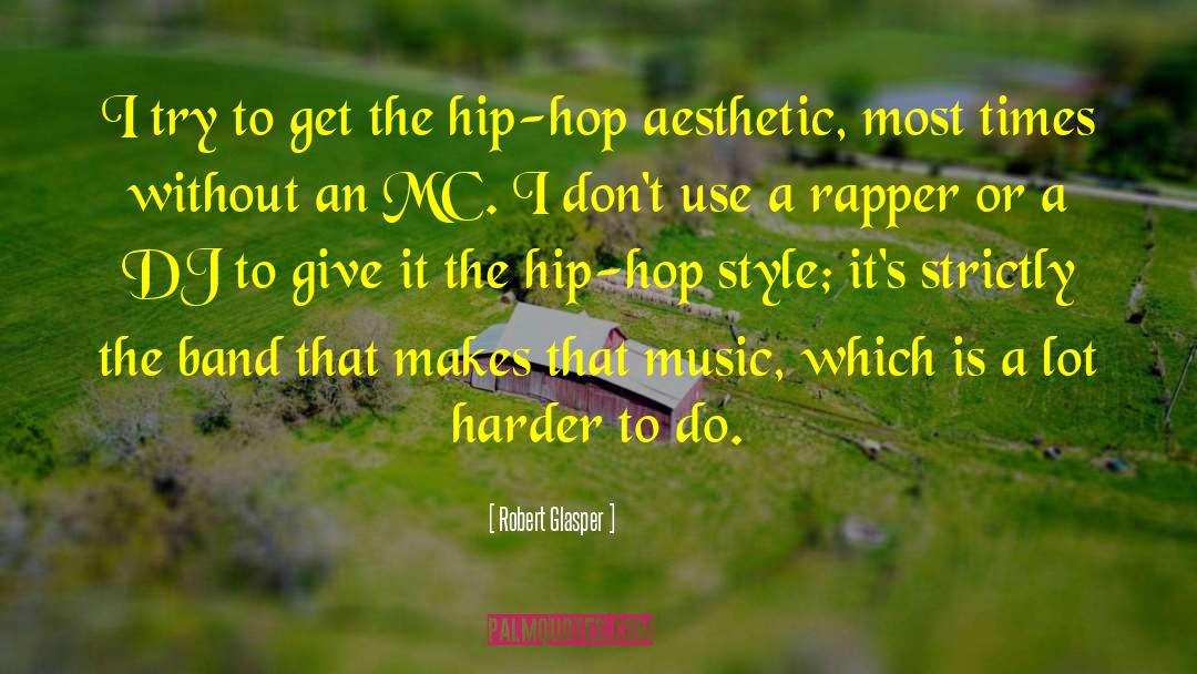 Marching Band quotes by Robert Glasper