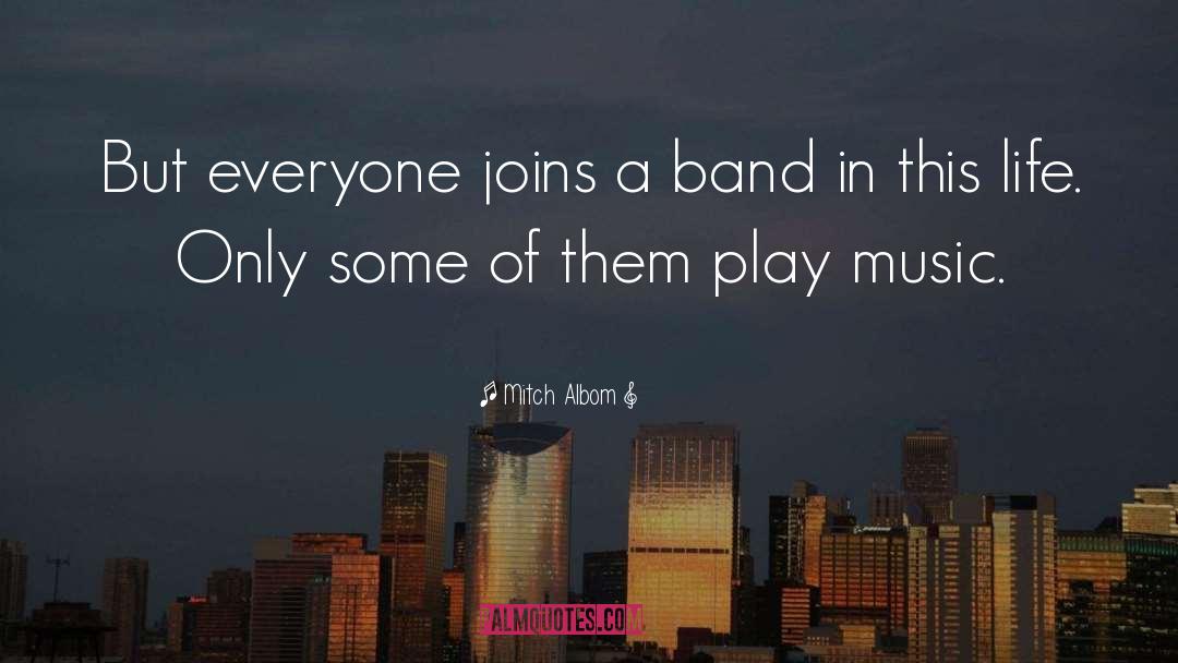 Marching Band quotes by Mitch Albom