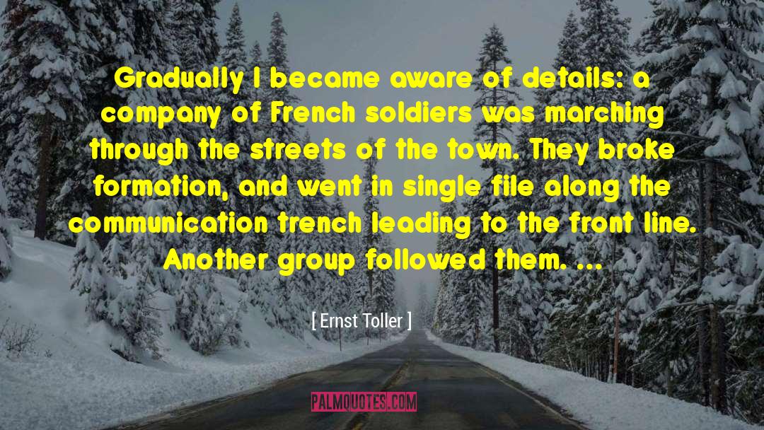 Marching On quotes by Ernst Toller